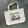Hotter Than A Hoochie Coochie Tote Bag