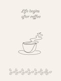 Life Begins After Coffee